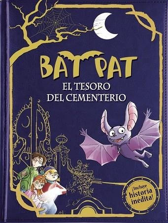 BAT PAT 1 EL TESORO DEL CEMENTERIO (TAPA DURA CON HISTORIA EXCUSIVA) | 9788490430873 | PAVANELLO, ROBERTO | Llibreria Drac - Llibreria d'Olot | Comprar llibres en català i castellà online