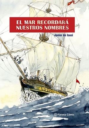 MAR RECORDARÁ NUESTROS NOMBRES, EL (NOVELA GRÁFICA) | 9788411122351 | ISUSI, JAVIER DE | Llibreria Drac - Librería de Olot | Comprar libros en catalán y castellano online