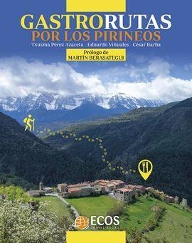 GASTRORUTAS POR LOS PIRINEOS | 9788412273311 | AA.DD. | Llibreria Drac - Librería de Olot | Comprar libros en catalán y castellano online