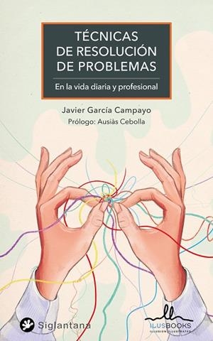 TECNICAS PARA LA RESOLUCION DE PROBLEMAS | 9788419014030 | GARCIA CAMPAYO, JAVIER | Llibreria Drac - Librería de Olot | Comprar libros en catalán y castellano online