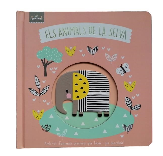 ANIMALS DE LA SELVA, ELS (ELS REMENUTS) | 9788413348018 | Llibreria Drac - Librería de Olot | Comprar libros en catalán y castellano online