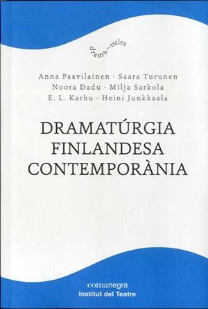 DRAMATÚRGIA FINLANDESA CONTEMPORÀNIA | 9788418857096 | AA.DD. | Llibreria Drac - Librería de Olot | Comprar libros en catalán y castellano online