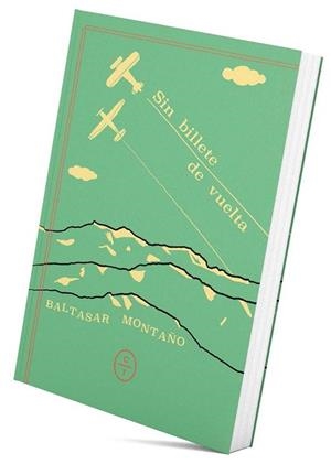 SIN BILLETE DE VUELTA | 9788412349818 | MONTAÑO, BALTASAR | Llibreria Drac - Librería de Olot | Comprar libros en catalán y castellano online