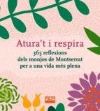 ATURA'T I RESPIRA. 365 REFLEXIONS | 9788491911944 | AA.VV. | Llibreria Drac - Librería de Olot | Comprar libros en catalán y castellano online