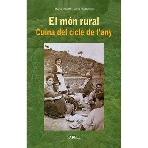 MON RURAL, EL. CUINA DEL CICLE DE L'ANY | 9788417116477 | ESTRUCH, MARIA | Llibreria Drac - Librería de Olot | Comprar libros en catalán y castellano online