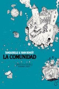 COMUNIDAD, LA | 9788494001130 | BENOÎT YANN; TANQUERELLE HERVÉ | Llibreria Drac - Librería de Olot | Comprar libros en catalán y castellano online