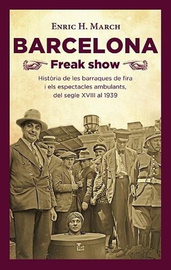 BARCELONA FREAK SHOW | 9788418908064 | HERNÁNDEZ MARCH, ENRIC | Llibreria Drac - Librería de Olot | Comprar libros en catalán y castellano online