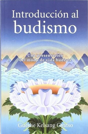 INTRODUCCIÓN AL BUDISMO | 9788493616960 | KELSANG GYATSO | Llibreria Drac - Llibreria d'Olot | Comprar llibres en català i castellà online