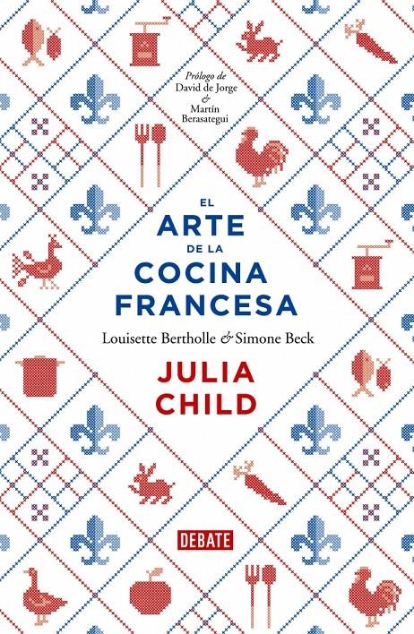 ARTE DE LA COCINA FRANCESA, EL | 9788499922973 | CHILD, JULIA;BERTHOLLE, LOUISETTE;BECK, SIM | Llibreria Drac - Librería de Olot | Comprar libros en catalán y castellano online