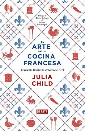 ARTE DE LA COCINA FRANCESA, EL | 9788499922973 | CHILD, JULIA;BERTHOLLE, LOUISETTE;BECK, SIM | Llibreria Drac - Librería de Olot | Comprar libros en catalán y castellano online