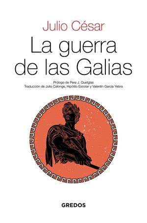 GUERRA DE LAS GALIAS, LA | 9788424939588 | CÉSAR JULIO | Llibreria Drac - Librería de Olot | Comprar libros en catalán y castellano online