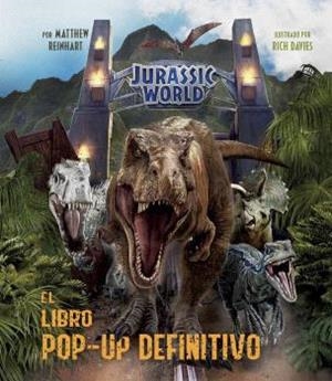 JURASSIC WORLD: EL LIBRO POP-UP DEFINITIVO | 9788467946826 |  REINHART, MATTHEW | Llibreria Drac - Llibreria d'Olot | Comprar llibres en català i castellà online