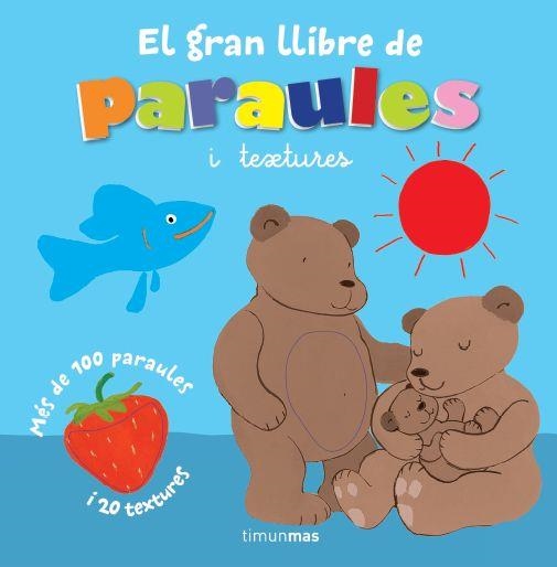 GRAN LLIBRE DE LES PARAULES I TEXTURES, EL | 9788415853558 | AAVV | Llibreria Drac - Llibreria d'Olot | Comprar llibres en català i castellà online