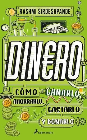 DINERO, CÓMO GANARLO, AHORRARLO, GASTARLO Y DONARLO | 9788418637926 | SIRDESHPANDE, RASHMI | Llibreria Drac - Librería de Olot | Comprar libros en catalán y castellano online