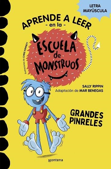 GRANDES PINRELES (APRENDER A LEER EN LA ESCUELA DE MONSTRUOS 4) | 9788418594052 | RIPPIN, SALLY; BENEGAS, MAR | Llibreria Drac - Librería de Olot | Comprar libros en catalán y castellano online