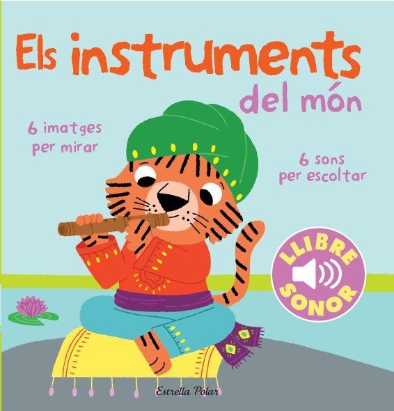 INSTRUMENTS DEL MON, ELS. EL MEU PRIMER LLIBRE DE SONS | 9788415853268 | BILLET, MARION | Llibreria Drac - Llibreria d'Olot | Comprar llibres en català i castellà online