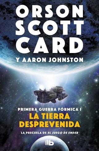 TIERRA DESPREVENIDA, LA (PRIMERA GUERRA FÓRMICA 1) | 9788413140070 | CARD, ORSON SCOTT; JOHNSTON, AARON | Llibreria Drac - Librería de Olot | Comprar libros en catalán y castellano online