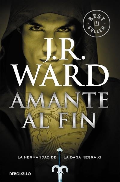 AMANTE AL FIN (LA HERMANDAD DE LA DAGA NEGRA 11) | 9788490629130 | WARD, J.R. | Llibreria Drac - Librería de Olot | Comprar libros en catalán y castellano online