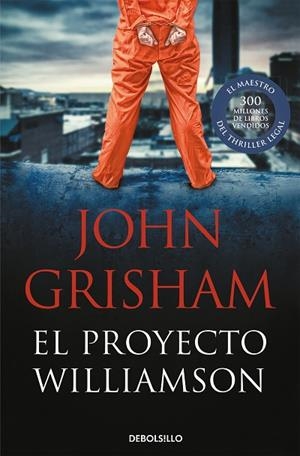 PROYECTO WILLIAMSON, EL | 9788466341370 | GRISHAM, JOHN | Llibreria Drac - Librería de Olot | Comprar libros en catalán y castellano online