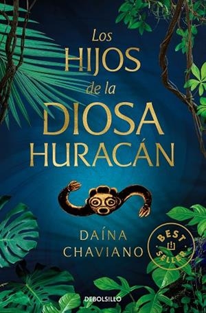 HIJOS DE LA DIOSA HURACÁN, LOS | 9788466350730 | CHAVIANO, DAÍNA | Llibreria Drac - Librería de Olot | Comprar libros en catalán y castellano online