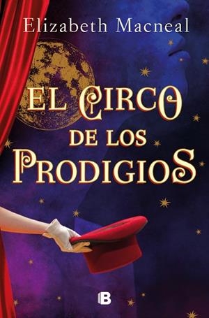 CIRCO DE LOS PRODIGIOS, EL | 9788466670388 | MACNEAL, ELIZABETH | Llibreria Drac - Librería de Olot | Comprar libros en catalán y castellano online