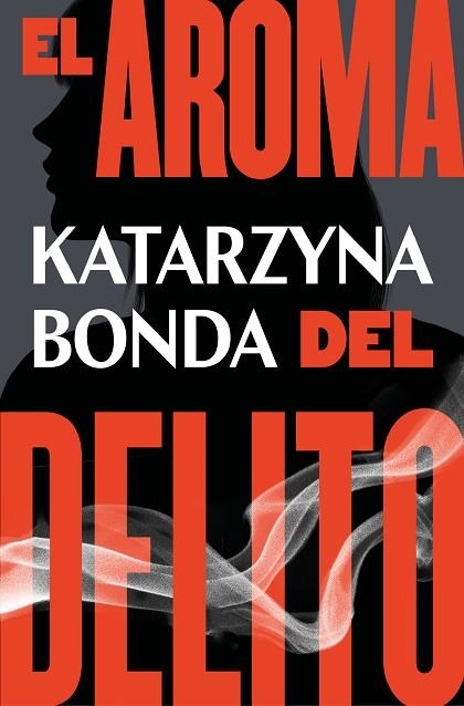 AROMA DEL DELITO, EL | 9788425359019 | BONDA, KATARZYNA | Llibreria Drac - Librería de Olot | Comprar libros en catalán y castellano online