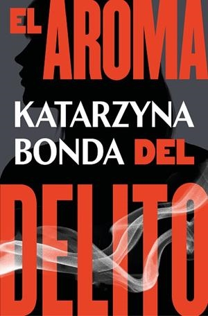 AROMA DEL DELITO, EL | 9788425359019 | BONDA, KATARZYNA | Llibreria Drac - Librería de Olot | Comprar libros en catalán y castellano online
