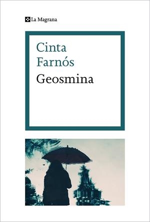 GEOSMINA | 9788482647845 | FARNÓS, CINTA | Llibreria Drac - Llibreria d'Olot | Comprar llibres en català i castellà online
