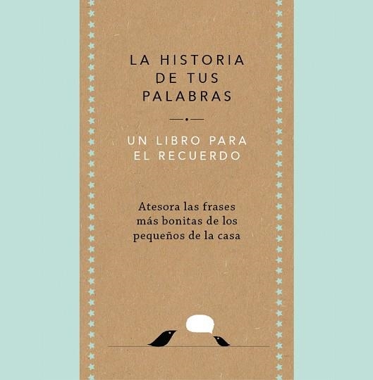 HISTORIA DE TUS PALABRAS, LA | 9788401027444 | VAN VLIET, ELMA | Llibreria Drac - Librería de Olot | Comprar libros en catalán y castellano online