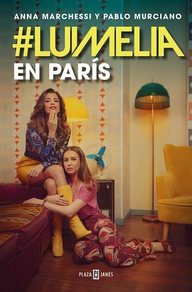 LUIMELIA EN PARÍS | 9788401028342 | MURCIANO, PABLO; MARCHESSI, ANNA | Llibreria Drac - Llibreria d'Olot | Comprar llibres en català i castellà online
