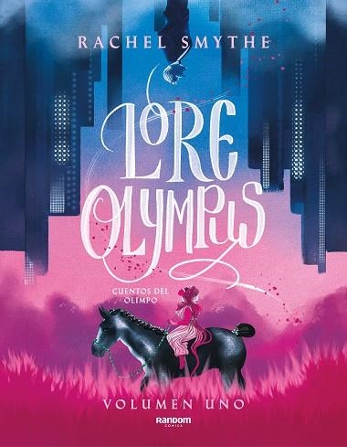 LORE OLYMPUS. VOLUMEN UNO (EDICIÓN EN ESPAÑOL) | 9788418040306 | SMYTHE, RACHEL | Llibreria Drac - Librería de Olot | Comprar libros en catalán y castellano online
