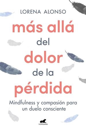 MÁS ALLÁ DEL DOLOR DE LA PÉRDIDA | 9788418620287 | ALONSO, LORENA | Llibreria Drac - Librería de Olot | Comprar libros en catalán y castellano online