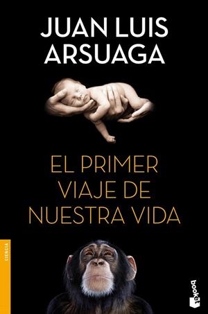 PRIMER VIAJE DE NUESTRA VIDA, EL | 9788499983295 | ARSUAGA, JUAN LUIS | Llibreria Drac - Llibreria d'Olot | Comprar llibres en català i castellà online