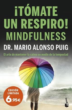 TÓMATE UN RESPIRO! MINDFULNESS | 9788467064759 | ALONSO PUIG, MARIO | Llibreria Drac - Librería de Olot | Comprar libros en catalán y castellano online