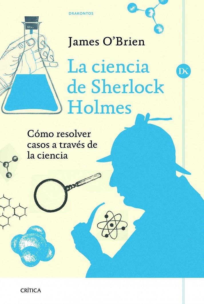 CIENCIA DE SHERLOCK HOLMES, LA | 9788498926118 | O'BRIEN, JAMES | Llibreria Drac - Librería de Olot | Comprar libros en catalán y castellano online