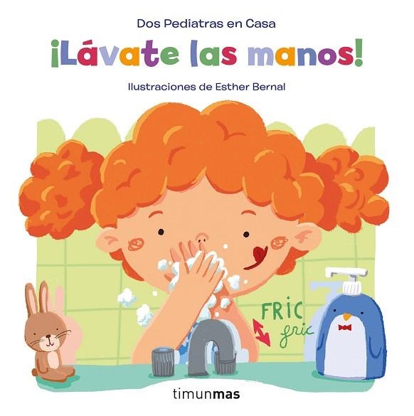 LÁVATE LAS MANOS! | 9788408246251 | BLANCO, ELENA; OÑORO, GONZALO; BERNAL, ESTHER | Llibreria Drac - Librería de Olot | Comprar libros en catalán y castellano online