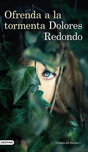 OFRENDA A LA TORMENTA (TRILOGIA DE BAZTAN 3) | 9788423360758 | REDONDO, DOLORES | Llibreria Drac - Llibreria d'Olot | Comprar llibres en català i castellà online