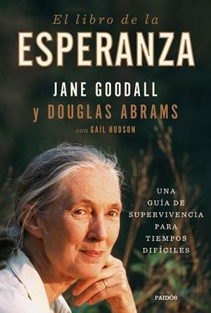 LIBRO DE LA ESPERANZA, EL | 9788449338915 | GOODALL, JANE; ABRAMS, DOUGLAS | Llibreria Drac - Librería de Olot | Comprar libros en catalán y castellano online