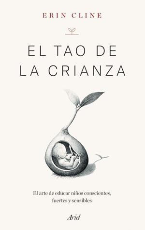 TAO DE LA CRIANZA, EL | 9788434434752 | CLINE, ERIN | Llibreria Drac - Llibreria d'Olot | Comprar llibres en català i castellà online