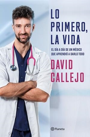 LO PRIMERO, LA VIDA | 9788408250883 | CALLEJO, DAVID | Llibreria Drac - Librería de Olot | Comprar libros en catalán y castellano online