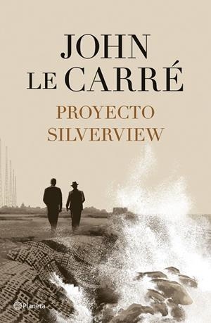 PROYECTO SILVERVIEW | 9788408251811 | LE CARRÉ, JOHN | Llibreria Drac - Librería de Olot | Comprar libros en catalán y castellano online