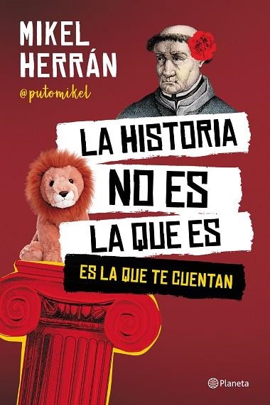 HISTORIA NO ES LA QUE ES, LA | 9788408249207 | HERRÁN, MIKEL | Llibreria Drac - Librería de Olot | Comprar libros en catalán y castellano online