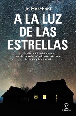 A LA LUZ DE LAS ESTRELLAS | 9788467064636 | MARCHANT, JO | Llibreria Drac - Librería de Olot | Comprar libros en catalán y castellano online