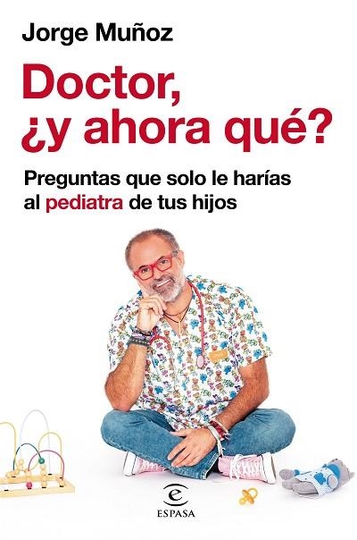 DOCTOR, ¿Y AHORA QUÉ? | 9788467064698 | MUÑOZ, JORGE | Llibreria Drac - Librería de Olot | Comprar libros en catalán y castellano online