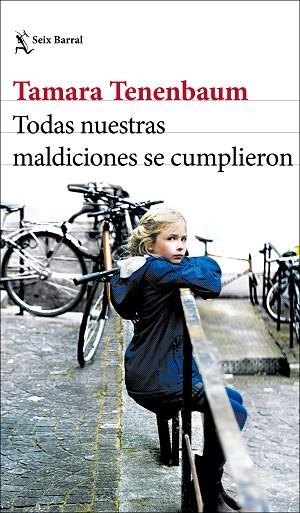 TODAS NUESTRAS MALDICIONES SE CUMPLIERON | 9788432239526 | TENENBAUM, TAMARA | Llibreria Drac - Llibreria d'Olot | Comprar llibres en català i castellà online