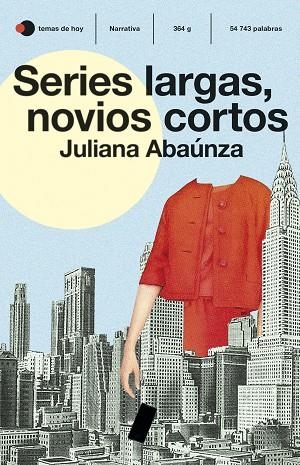 SERIES LARGAS, NOVIOS CORTOS | 9788499988863 | ABAÚNZA, JULIANA | Llibreria Drac - Librería de Olot | Comprar libros en catalán y castellano online