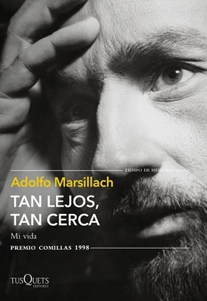 TAN LEJOS, TAN CERCA | 9788411070621 | MARSILLACH, ADOLFO | Llibreria Drac - Librería de Olot | Comprar libros en catalán y castellano online