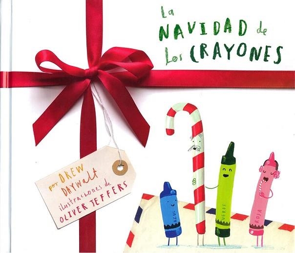 NAVIDAD DE LOS CRAYONES, LA | 9786071671004 | DAYWALT, DREW | Llibreria Drac - Librería de Olot | Comprar libros en catalán y castellano online