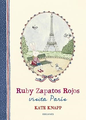RUBY ZAPATOS ROJOS VISITA PARÍS | 9788414017036 | KNAPP, KATE | Llibreria Drac - Librería de Olot | Comprar libros en catalán y castellano online