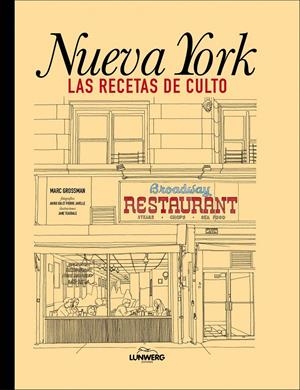 NUEVA YORK LAS RECETAS DE CULTO | 9788415888031 | GROSSMAN, MARC | Llibreria Drac - Librería de Olot | Comprar libros en catalán y castellano online